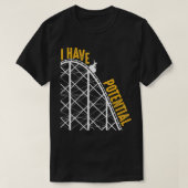 Funny I Have Potential Cool Roller Coaster Physic T-shirt (Design voorkant)