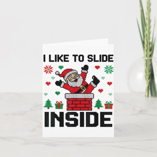 Funny I Like To Slide Inside Santa Ugly Christmas  Kaart (Voorkant)