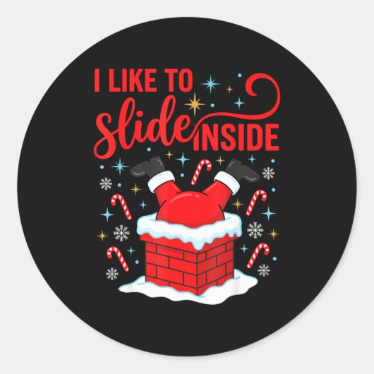 Funny I Like To Slide Inside Santa Ugly Christmas Ronde Sticker (Voorkant)