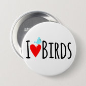 Funny I Love Birds Ronde Button 7,6 Cm (Voorkant /achterkant)