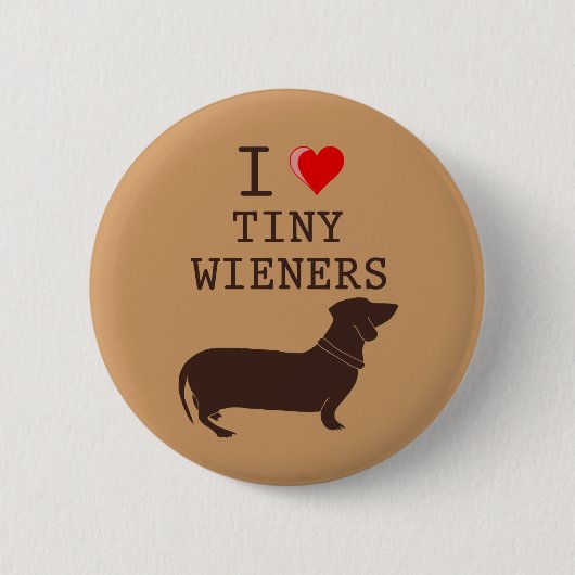 Funny I Love Tiny Wiener Dachshund Ronde Button 5,7 Cm (Voorkant)