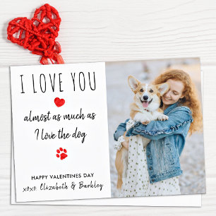 Funny I Love You Dog Pet Photo Valentijnsdag Feestdagenkaart