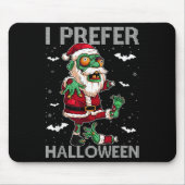 Funny I Prefer Halloween Santa Zombie Ugly Christm Muismat (Voorkant)