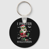 Funny I Prefer Halloween Santa Zombie Ugly Christm Sleutelhanger (Voorkant)