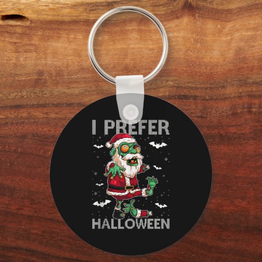 Funny I Prefer Halloween Santa Zombie Ugly Christm Sleutelhanger (Voorkant)