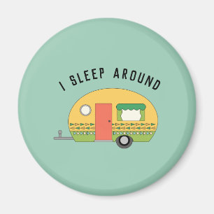 Funny I Sleep rond RV Camper Magneet