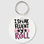 Funny "I Speak Fluent Eye Roll" Quote Sleutelhanger (Achterkant)