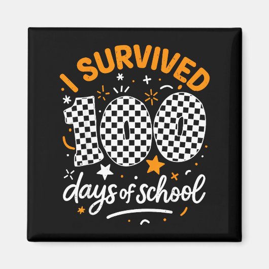 Funny I Survived 100 Days Of School Student Teache Magneet (Voorkant)