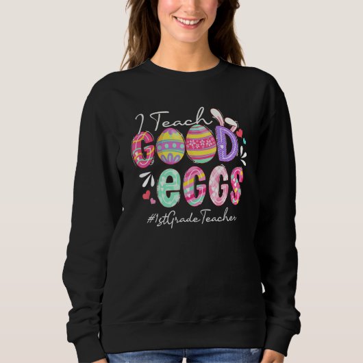 Funny I Teach Good Eggs 1st Grade Teacher Easter M Trui (Voorkant)