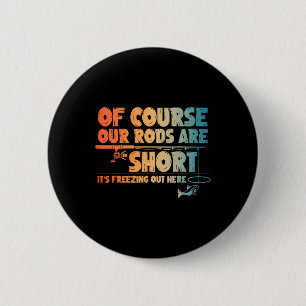 Funny Ice Gevist Kunst Voor Mannen Vissers Ijsviss Ronde Button 5,7 Cm