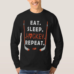 Funny Ice Hockey Lovers Quote Eat Sleep Hockey Rep T-shirt