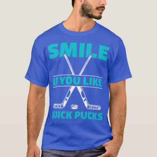 Funny Ice Hockey player Quick Pucks T-shirt