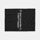 Funny If I Don't Remember It, It Didn't Happen  Fleece Deken (Voorkant (Horizontaal))