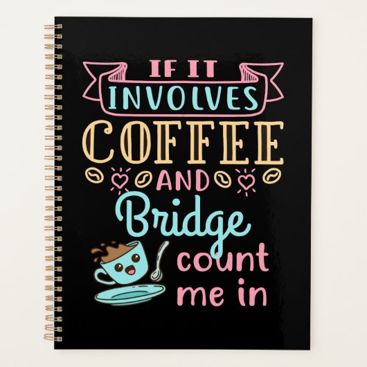 Funny If It Involves Coffee and Bridge (Devant)