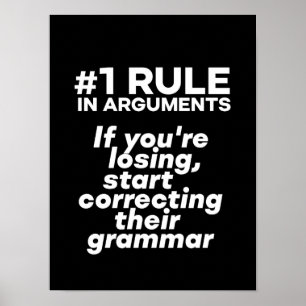 Funny If Losing Argument start Correction Grammar Poster