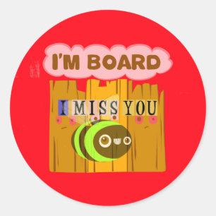 Funny, ik mis je... ik ben vereerd. ronde sticker