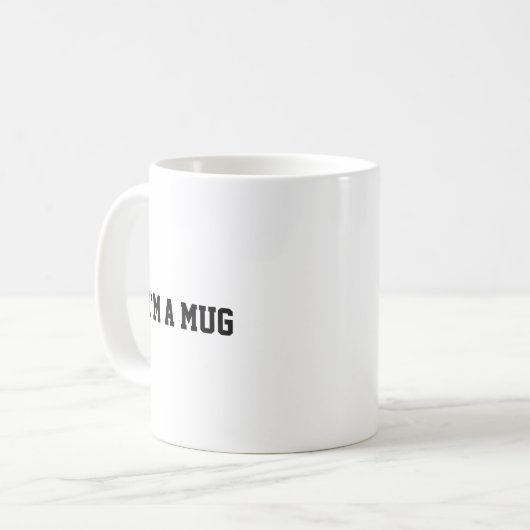 Funny I'm a mug, Mug (Devant gauche)