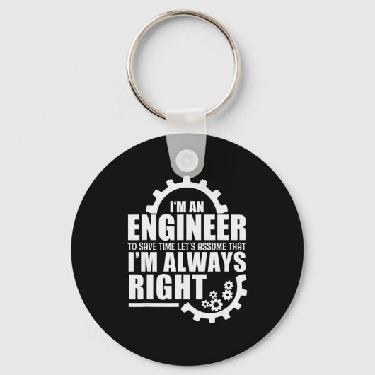 Funny I'm An Engineer Always Right Sleutelhanger (Voorkant)
