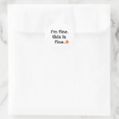 Funny "I'm Fine This is Fine" Quote Ronde Sticker (Tas)