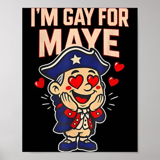 Funny I'm Gay For Maye Poster (Voorkant)