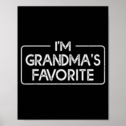 Funny I'm Grandma's Favorite Grandson Granddaughte Poster (Voorkant)