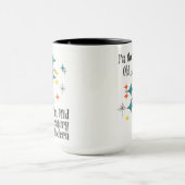 Funny I'm Not Old I'm Mid Century Modern Atomic Mok (Midden)