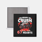 Funny I'm Ready To Crush 67 Hearts Magneet (Voorkant / Achterkant)