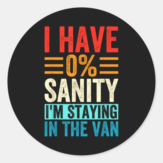 Funny I'm Staying In Tha Van Phasmophobia Women Ma Ronde Sticker (Voorkant)