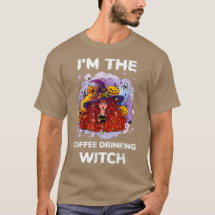 Funny Im The Coffee Drink heks Halloween 992 T-shirt