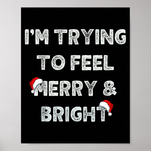 Funny I'm Trying To Feel Merry And Bright Matching Poster (Voorkant)