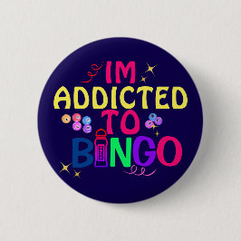 Funny Im verslaafd aan Bingo Button