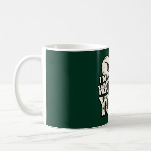 Funny "I'M WATCHING YOU" Retro Eyes Coffee Mug - O (Gauche)