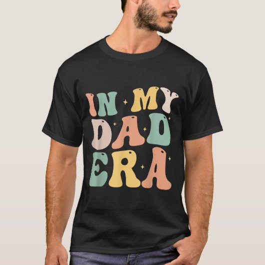 Funny In My Daddy Era Lover Groovy Retro Daddy Fat T-shirt (Voorkant)