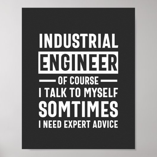 Funny Industrial Engineer Gift Poster (Voorkant)