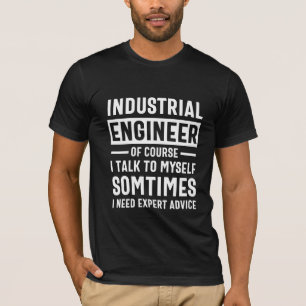 Funny Industrial Engineer Gift T-shirt