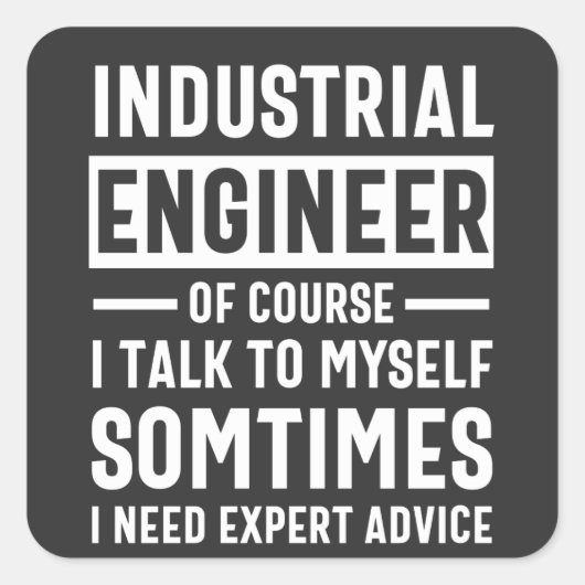 Funny Industrial Engineer Gift Vierkante Sticker (Voorkant)