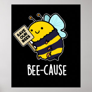 Funny Insect Bee Pun Dark BG Poster
