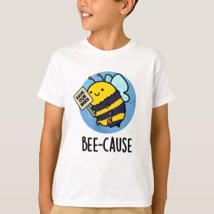 Funny Insect Bee Pun T-shirt