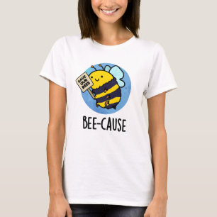 Funny Insect Bee Pun T-shirt