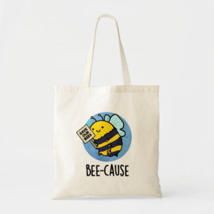Funny Insect Bee Pun Tote Bag