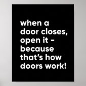 Funny Inspirerend Quote in Black and White Poster (Voorkant)