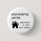 Funny Introverts Unite Button Badge Pin (Devant)