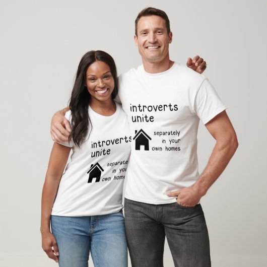 Funny Introverts Unite T-Shirt (Unisex)