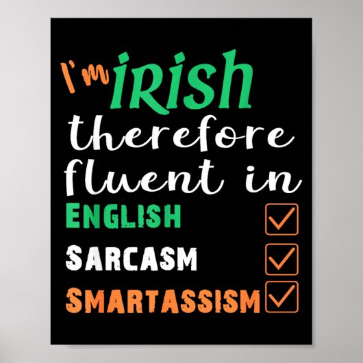Funny Irish Fluent In Smart St Patricks Gift  Poster (Voorkant)