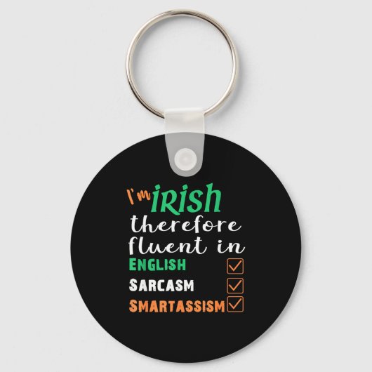 Funny Irish Fluent In Smart St Patricks Gift  Sleutelhanger (Voorkant)