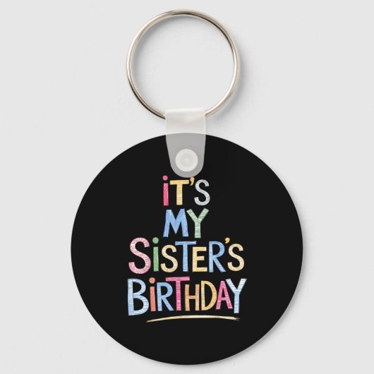 Funny It's My Sister's Birthday Sketch Pencil Arti Sleutelhanger (Voorkant)