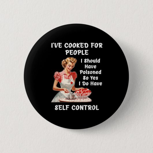 Funny I've Cooked For People I Should Have Isoned  Ronde Button 5,7 Cm (Voorkant)