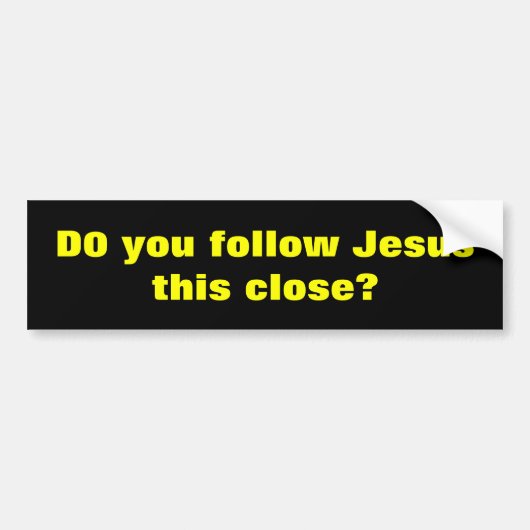 Funny Jesus Gezegde Bumpersticker (Voorkant)