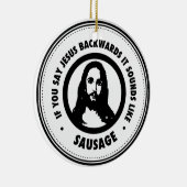Funny Jesus Keramisch Ornament (Rechts)