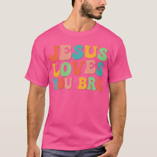 Funny Jesus Loves You Bro Groovy Christelijke Vint T-shirt